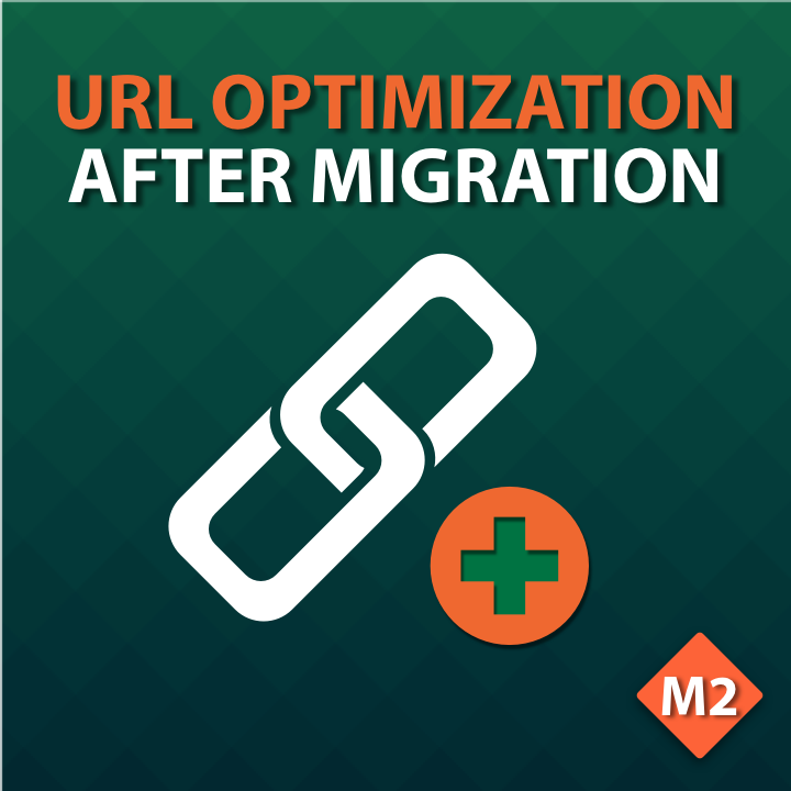 URL Optimization after Migration for Magento 2