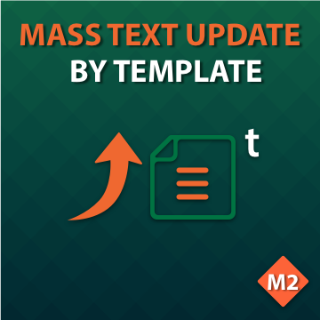 Mass Text Update by Template for Magento 2